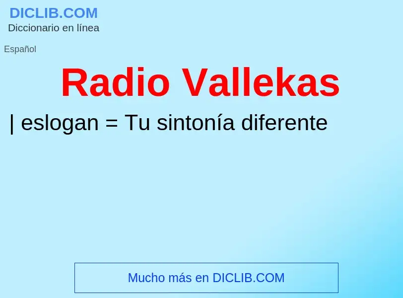 ¿Qué es Radio Vallekas? - significado y definición