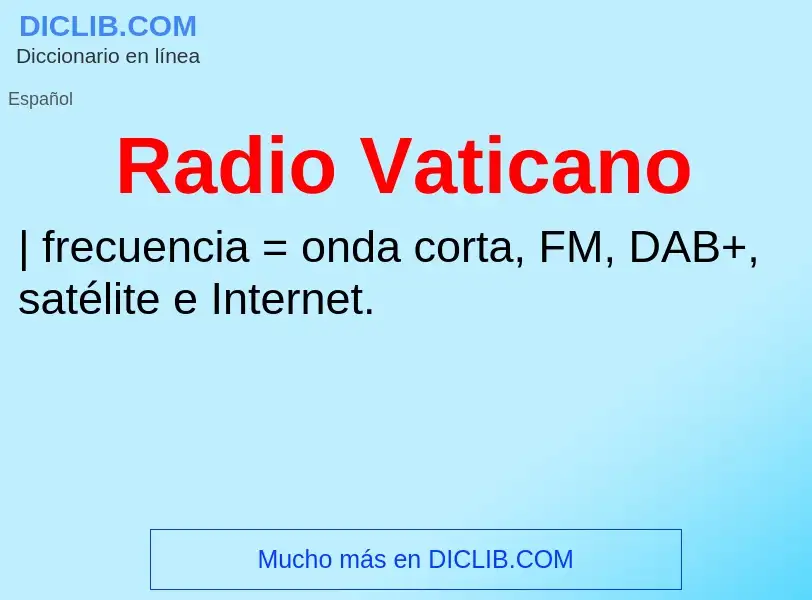 ¿Qué es Radio Vaticano? - significado y definición