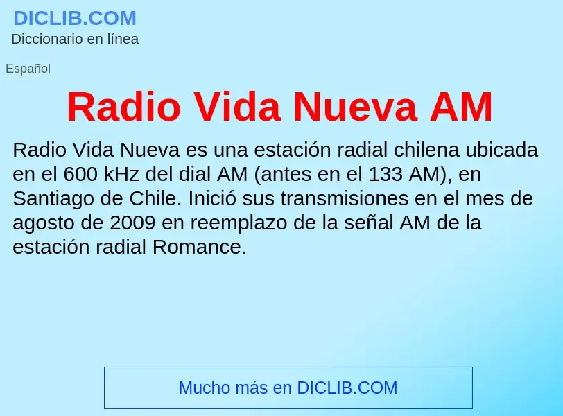 ¿Qué es Radio Vida Nueva AM? - significado y definición