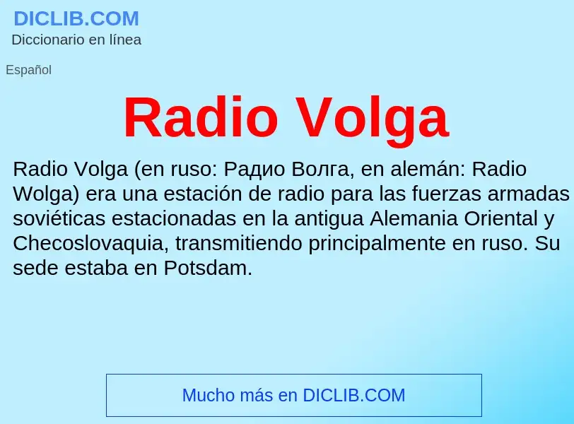 ¿Qué es Radio Volga? - significado y definición