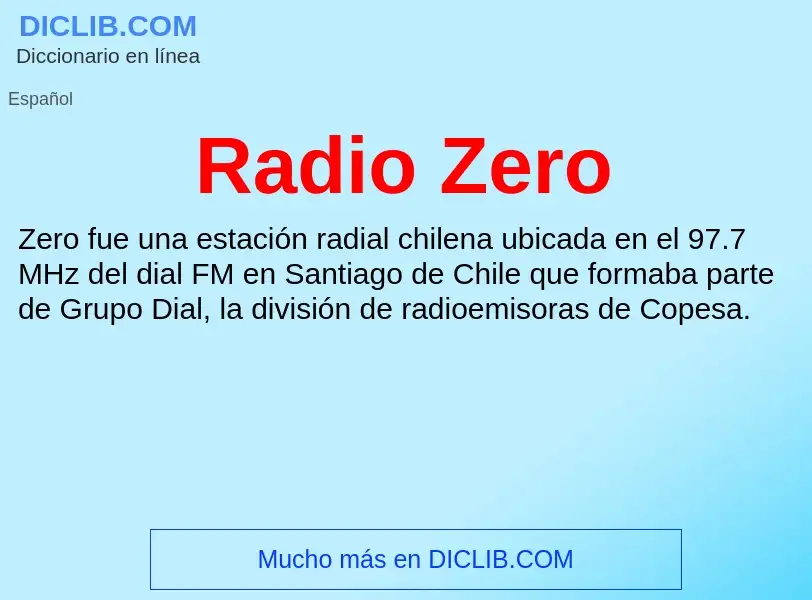 ¿Qué es Radio Zero? - significado y definición