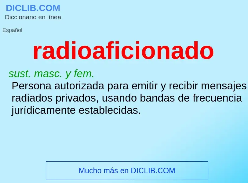 ¿Qué es radioaficionado? - significado y definición