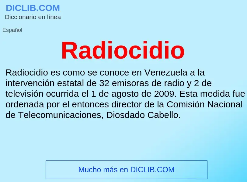 ¿Qué es Radiocidio? - significado y definición