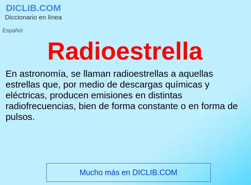 ¿Qué es Radioestrella? - significado y definición