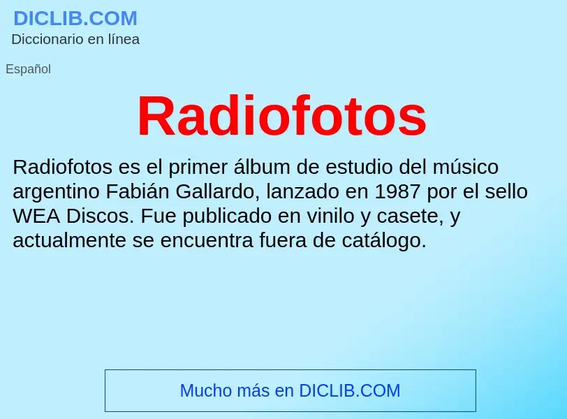 ¿Qué es Radiofotos? - significado y definición