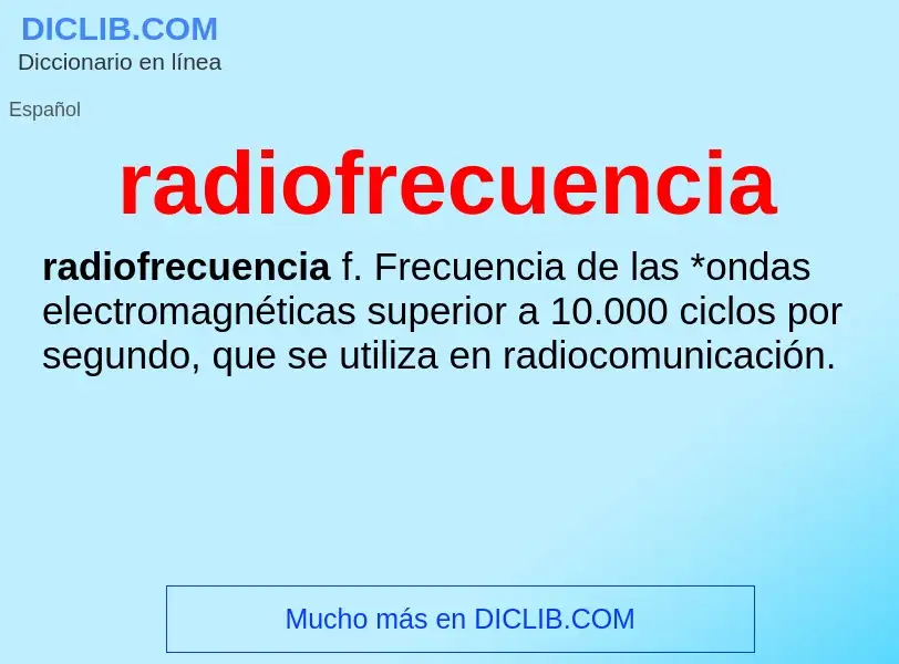 ¿Qué es radiofrecuencia? - significado y definición