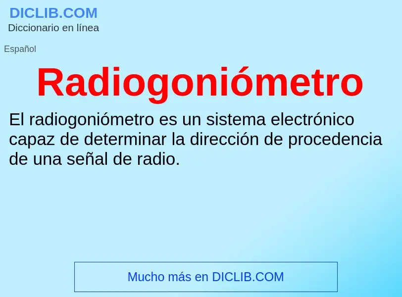 What is Radiogoniómetro - meaning and definition