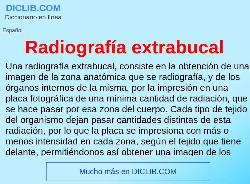 ¿Qué es Radiografía extrabucal? - significado y definición