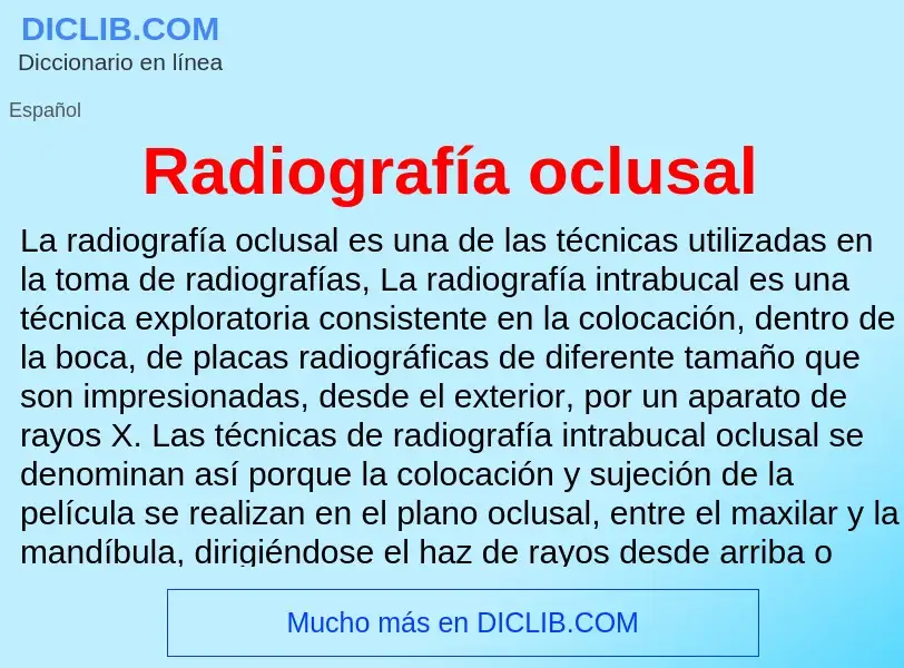 ¿Qué es Radiografía oclusal? - significado y definición