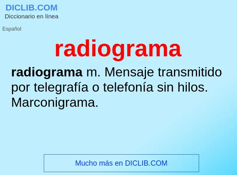 What is radiograma - meaning and definition