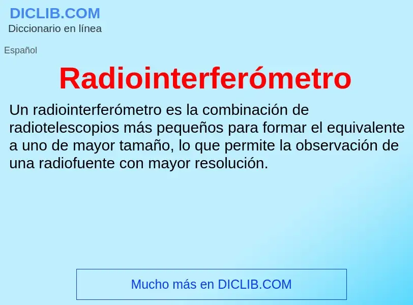 ¿Qué es Radiointerferómetro? - significado y definición