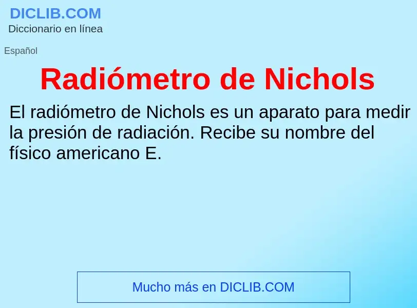 ¿Qué es Radiómetro de Nichols? - significado y definición