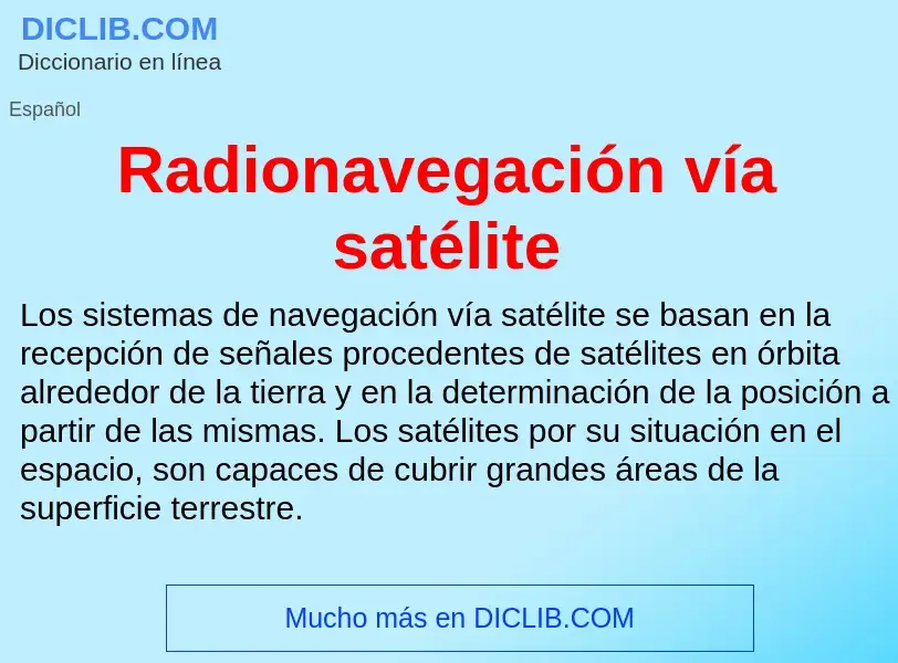 Wat is Radionavegación vía satélite - definition