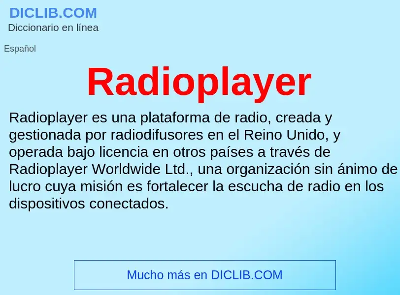 ¿Qué es Radioplayer? - significado y definición