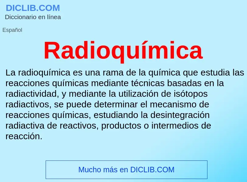 Что такое Radioquímica - определение