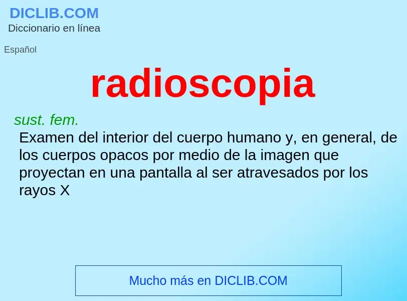 Что такое radioscopia - определение