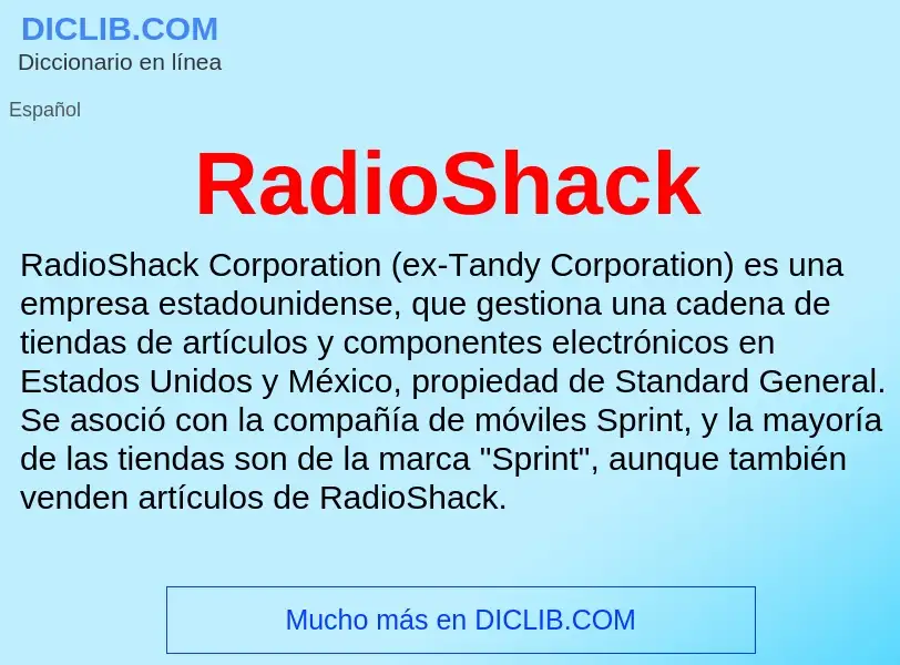 ¿Qué es RadioShack? - significado y definición