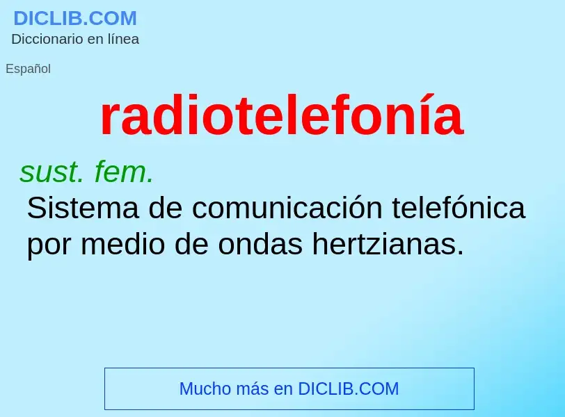 ¿Qué es radiotelefonía? - significado y definición