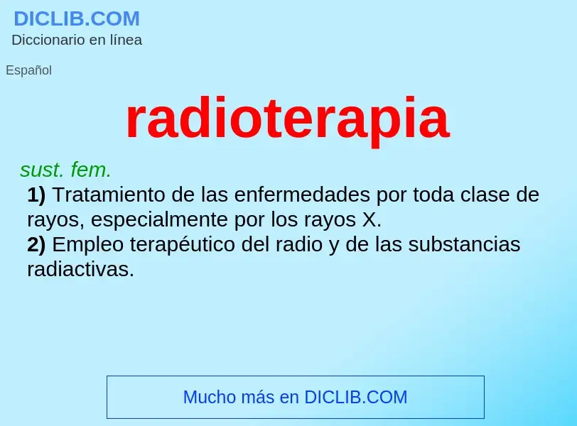 What is radioterapia - meaning and definition