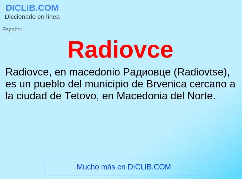 ¿Qué es Radiovce? - significado y definición