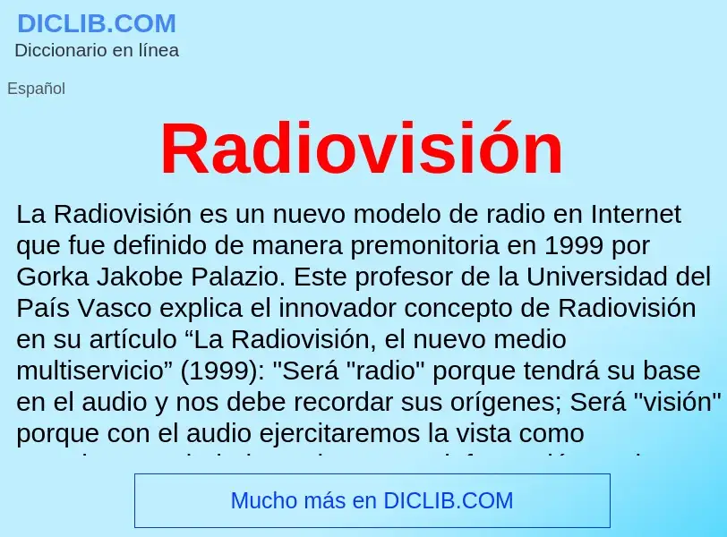 ¿Qué es Radiovisión? - significado y definición