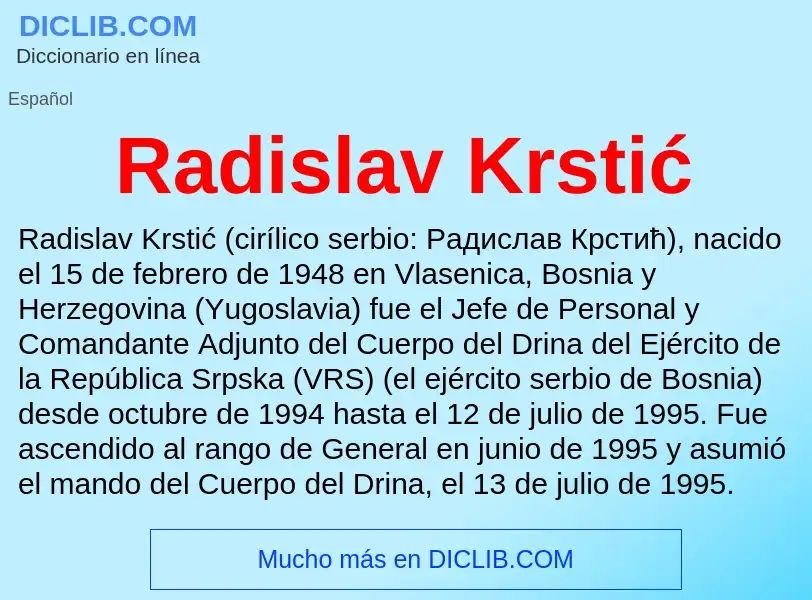 ¿Qué es Radislav Krstić? - significado y definición