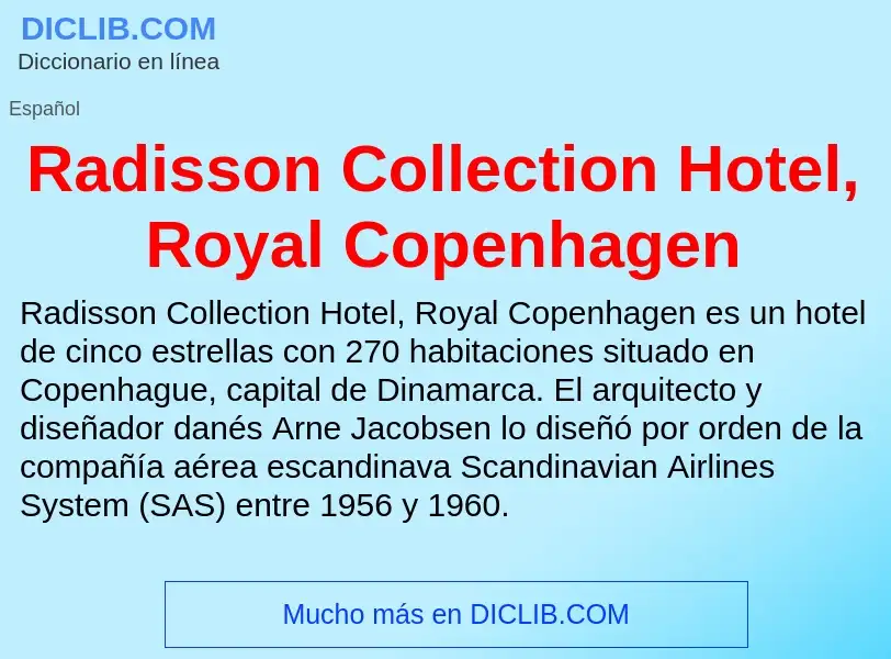 ¿Qué es Radisson Collection Hotel, Royal Copenhagen? - significado y definición