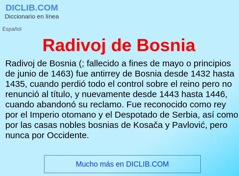 ¿Qué es Radivoj de Bosnia? - significado y definición