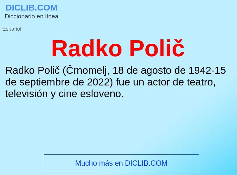 ¿Qué es Radko Polič? - significado y definición