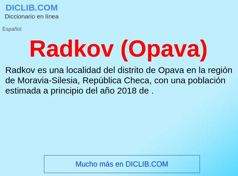 ¿Qué es Radkov (Opava)? - significado y definición