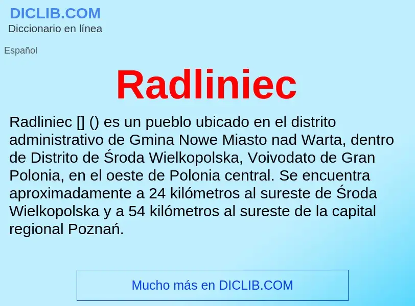 ¿Qué es Radliniec? - significado y definición