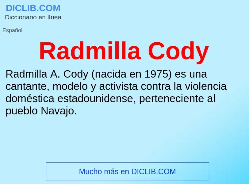 ¿Qué es Radmilla Cody? - significado y definición