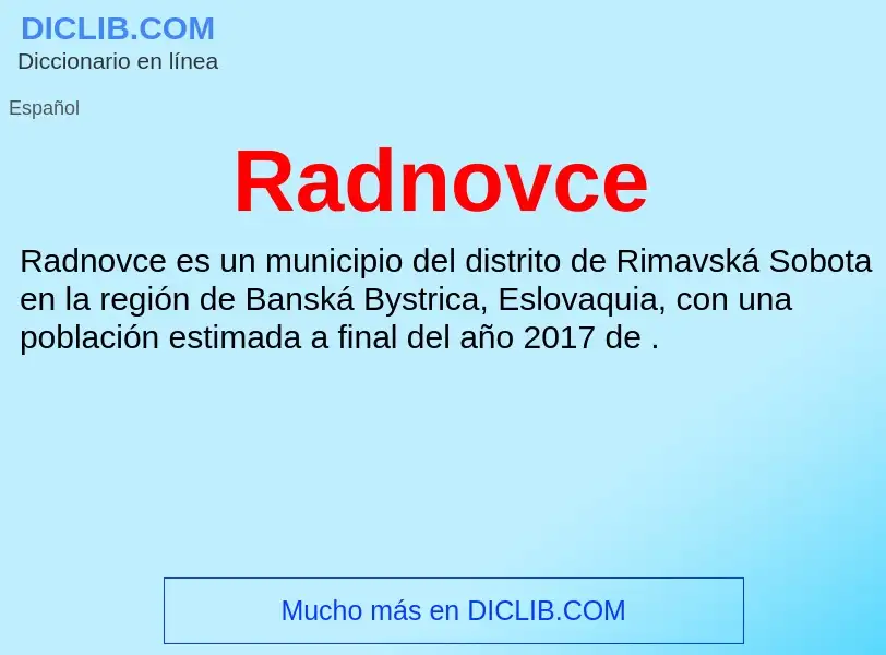 ¿Qué es Radnovce? - significado y definición