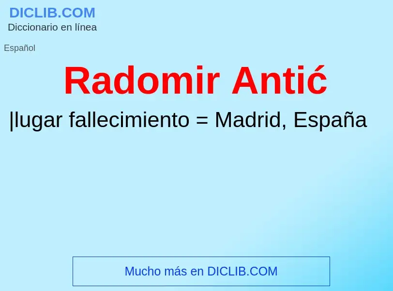 ¿Qué es Radomir Antić? - significado y definición