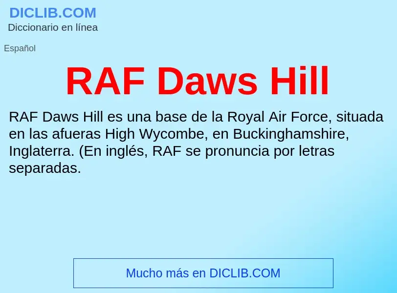 ¿Qué es RAF Daws Hill? - significado y definición