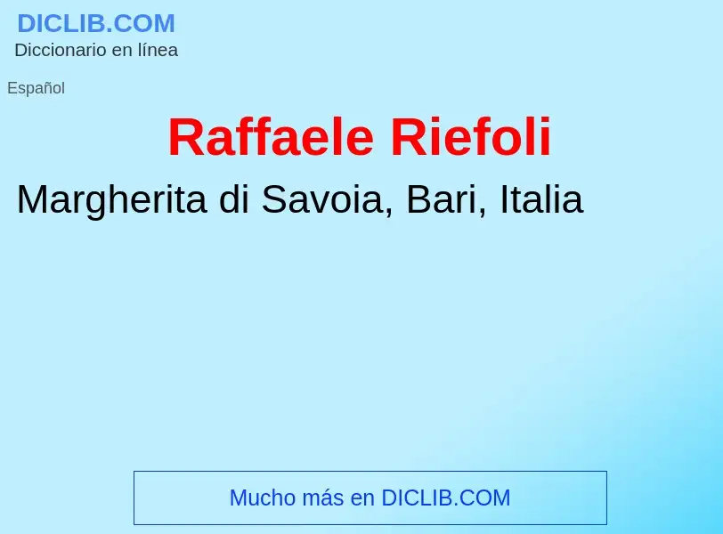 Wat is Raffaele Riefoli - definition