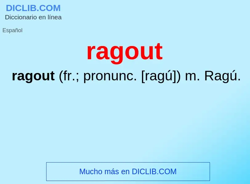 ¿Qué es ragout? - significado y definición