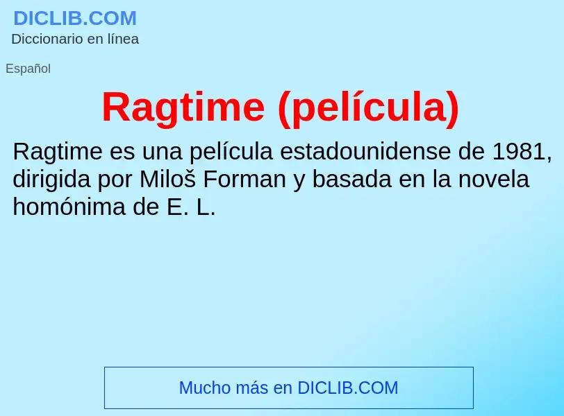 What is Ragtime (película) - meaning and definition