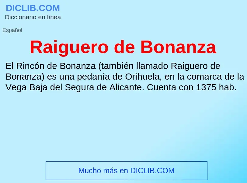 What is Raiguero de Bonanza - meaning and definition