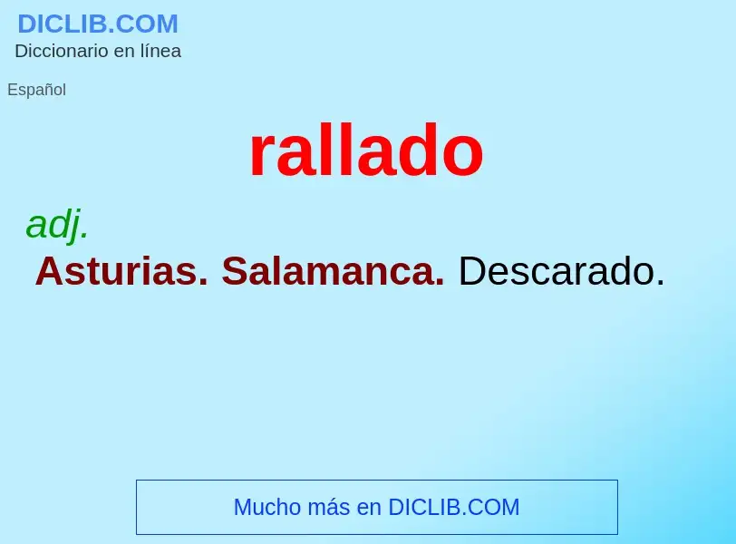 What is rallado - meaning and definition