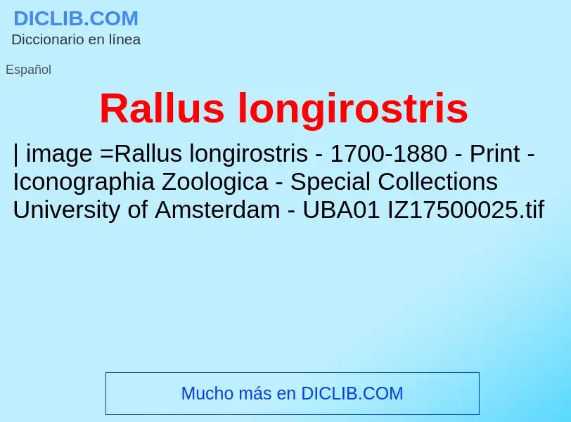 O que é Rallus longirostris - definição, significado, conceito