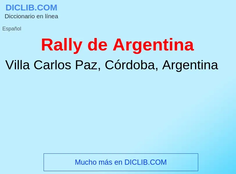 What is Rally de Argentina - meaning and definition