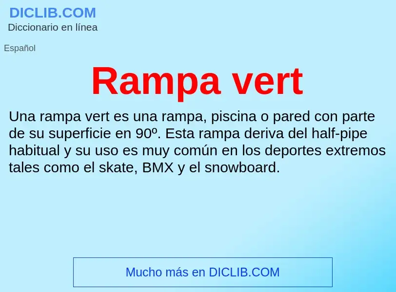 What is Rampa vert - meaning and definition