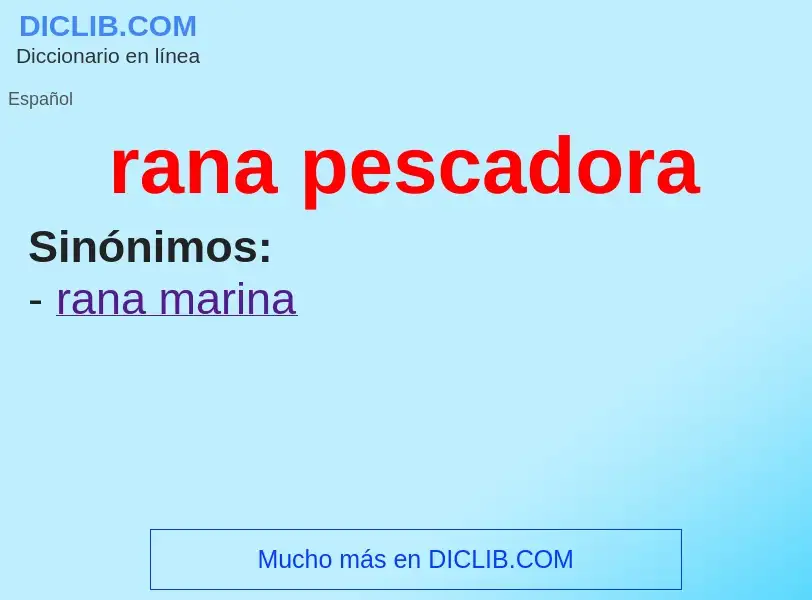 What is rana pescadora - definition