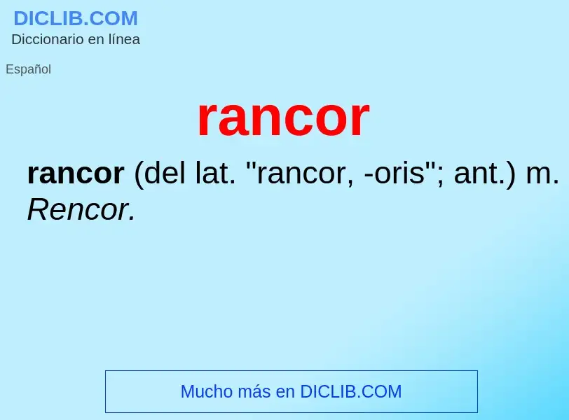 ¿Qué es rancor? - significado y definición