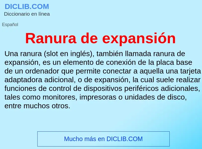 What is Ranura de expansión - meaning and definition