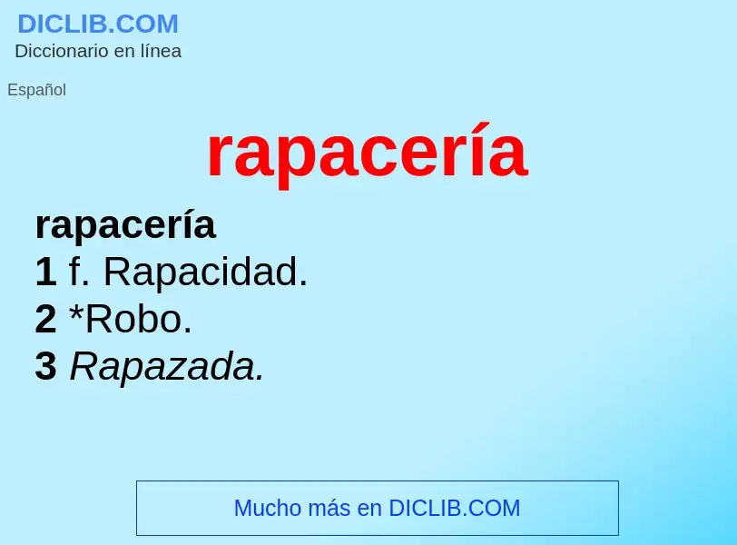 What is rapacería - meaning and definition