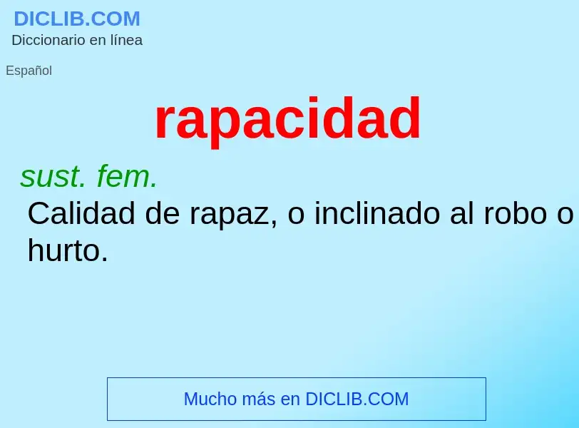 What is rapacidad - meaning and definition