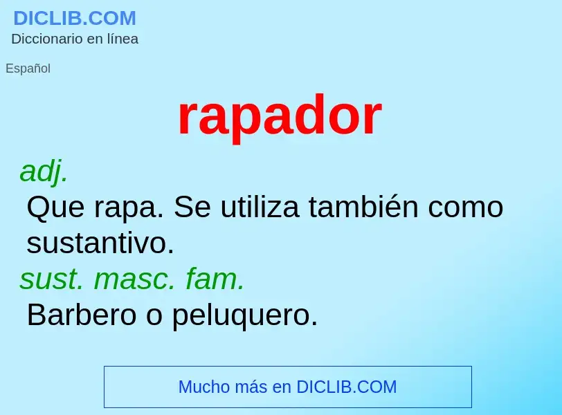 What is rapador - meaning and definition