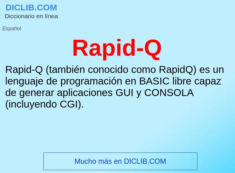 Che cos'è Rapid-Q - definizione